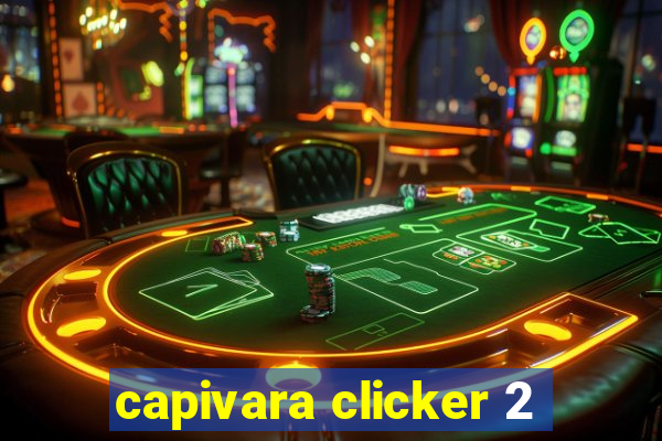 capivara clicker 2